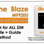 Ufone 4G Blaze Internet Device MF920U Unlock For All Network | Free Unlock Files