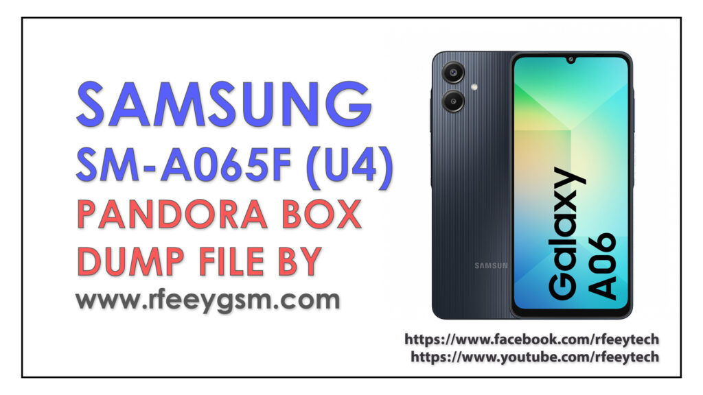 SAUMSUNG A065F (U4) Dump File by Pandora Box